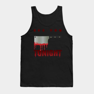 Halloween Horror See You Tonight Tank Top